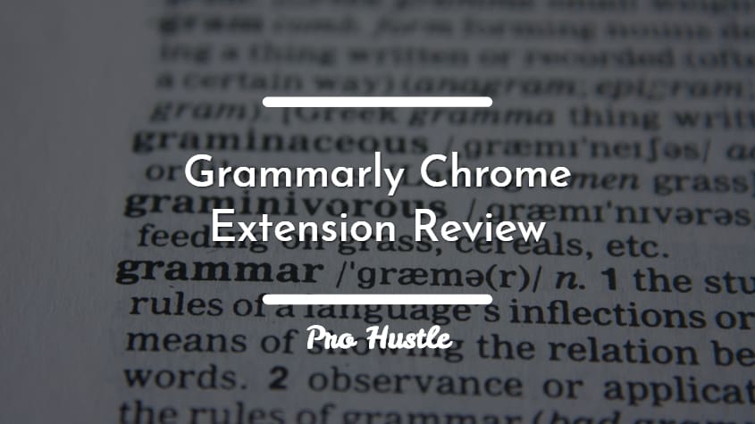 Grammarly Chrome Extension Review
