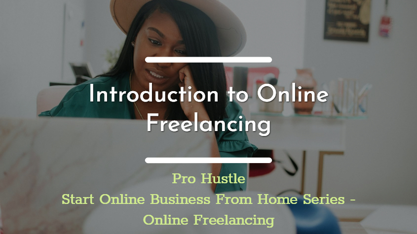 Introduction to Freelancing and Things To Know Before Starting