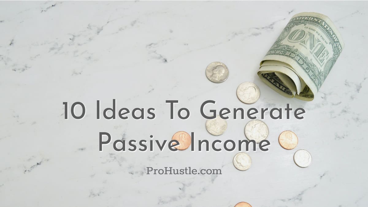 Ideas for Passive Income